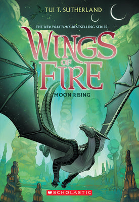 Moon Rising (Wings of Fire #6): Volume 6