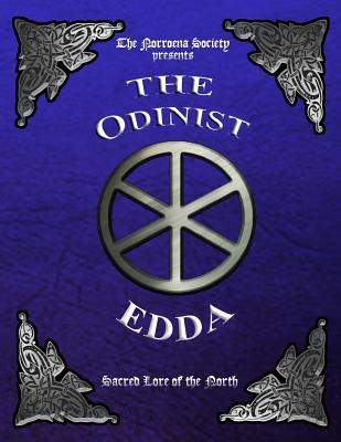 The Odinist Edda: Sacred Lore of the North