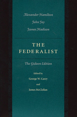 The Federalist: The Gideon Edition