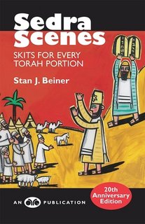 Sedra Scenes: Skits for Every Torah Portion