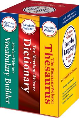 Merriam-Webster's Everyday Language Reference Set: Includes: The Merriam-Webster Dictionary, the Merriam-Webster Thesaurus, and the Merriam-Webster Vo