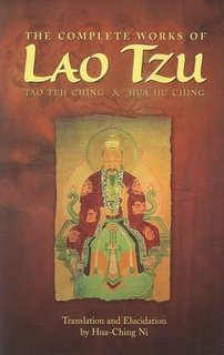 The Complete Works of Lao Tzu: Tao Teh Ching and Hua Hu Ching