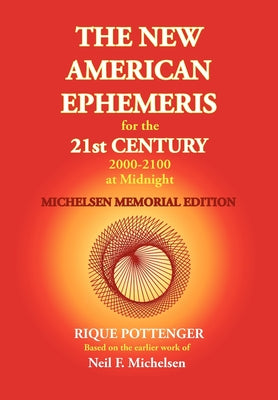 The New American Ephemeris for the 21st Century 2000-2100 at Midnight, Michelsen Memorial Edition