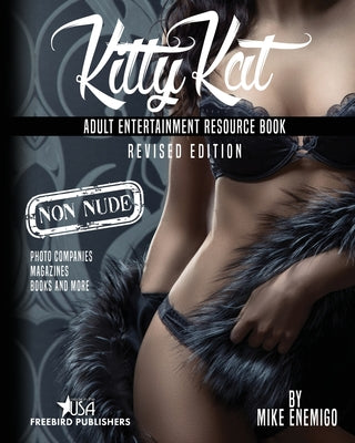 Kitty Kat: Adult Entertainment Non-Nude Resource Book