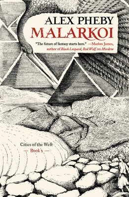 Malarkoi: Cities of the Weft, Book 2