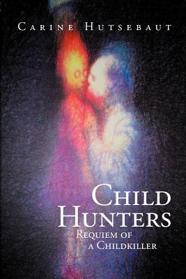 Child Hunters: Requiem of a Childkiller