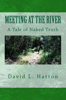 Meeting at the River: A Tale of Naked Truth