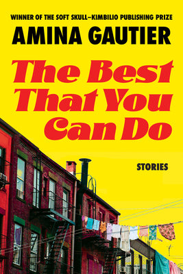 The Best That You Can Do: Stories