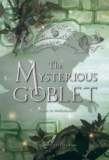 The Mysterious Goblet: Volume 3