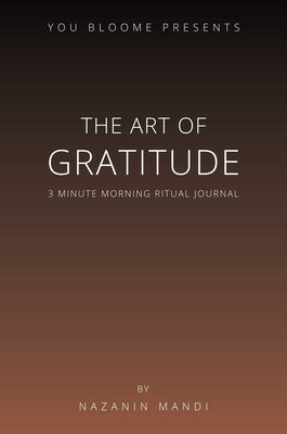 The Art of Gratitude: 3 Minute Morning Ritual Journal