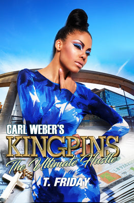 Carl Weber's Kingpins: The Ultimate Hustle
