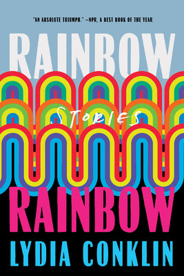 Rainbow Rainbow: Stories