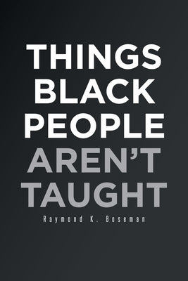 Things Black People Aren't Taught