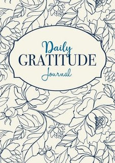 Daily Gratitude Journal: A 52-Week Mindful Guide to Becoming Grateful