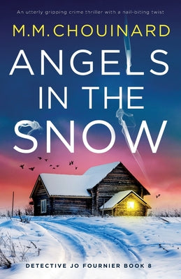 Angels in the Snow: An utterly gripping crime thriller with a nail-biting twist