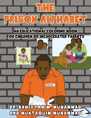 The Prison Alphabet: An Educational Coloring Book for Children of Incarcerated Parents