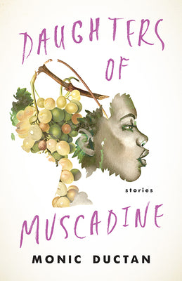 Daughters of Muscadine: Stories