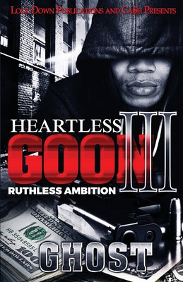 Heartless Goon 3: Ruthless Ambition