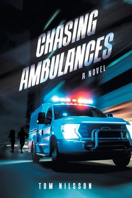 Chasing Ambulances