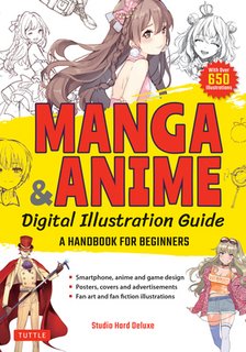 Manga & Anime Digital Illustration Guide: A Handbook for Beginners (with Over 650 Illustrations)