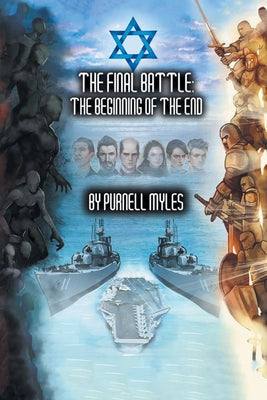 The Final Battle: The Beginning Of The End