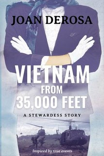 Vietnam From 35,000 Feet: A Stewardess Story