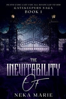 The Inevitability Of: Death's Gate